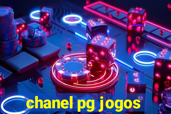 chanel pg jogos